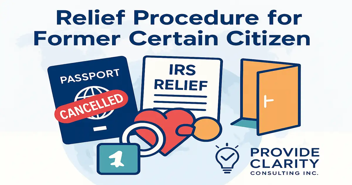 Relief procedure for former U.S. citizens &ndash; cancelled passport, IRS relief form, open door, and expatriation icons by Provide Clarity Consulting Inc. for expat tax relief and citizenship exit solutions.